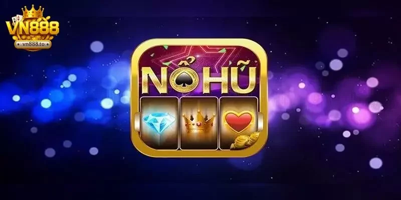 Game nổ hũ 3D Game nổ hũ 3D